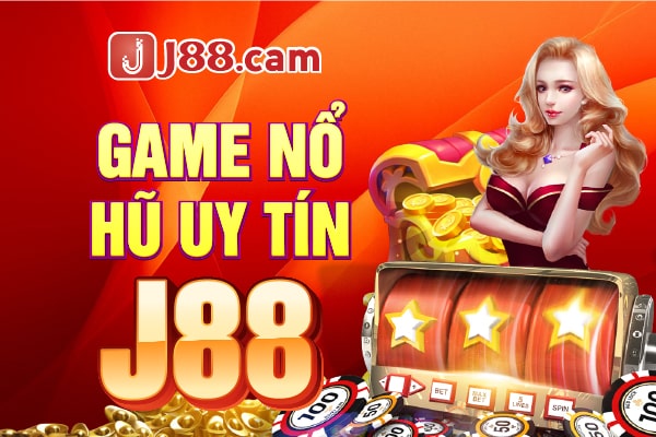 Game nổ hũ uy tín J88