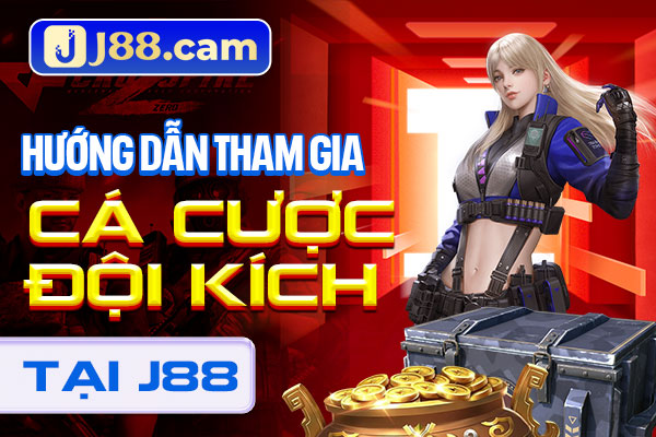 Hướng dẫn tham gia cá cược đội kích tại J88