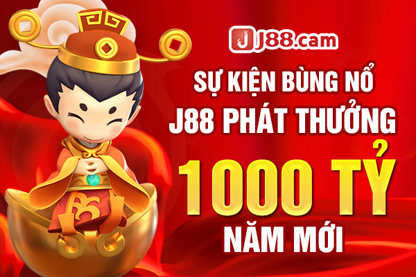 Sự kiện bùng nổ J88 phát thưởng 1000 tỷ năm mới