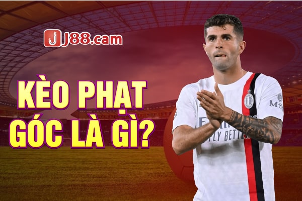 Kèo phạt góc là gì?