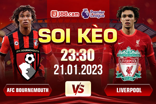 Soi kèo AFC Bournemouth vs Liverpool 23:30 Ngày 21-01-2024