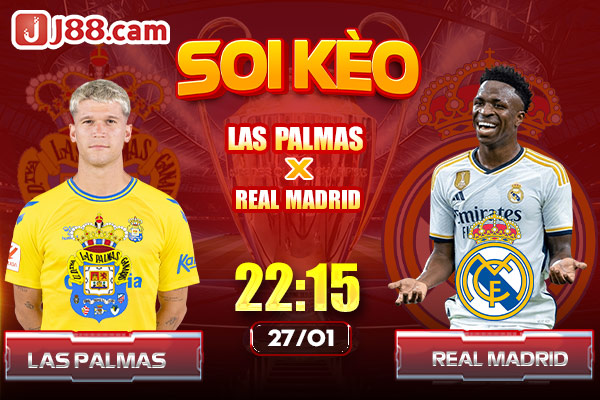 Soi Kèo Las Palmas vs Real Madrid 22:15 27/01