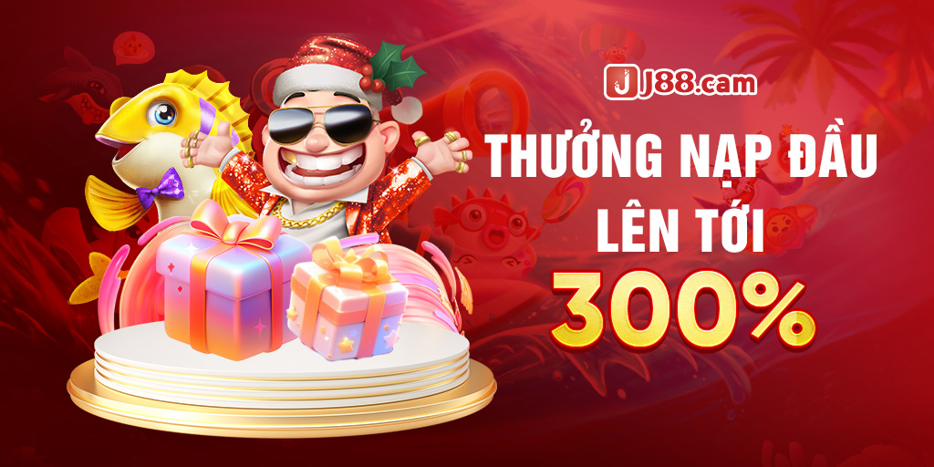 THƯỞNG NẠP ĐẦU LÊN TỚI 300%